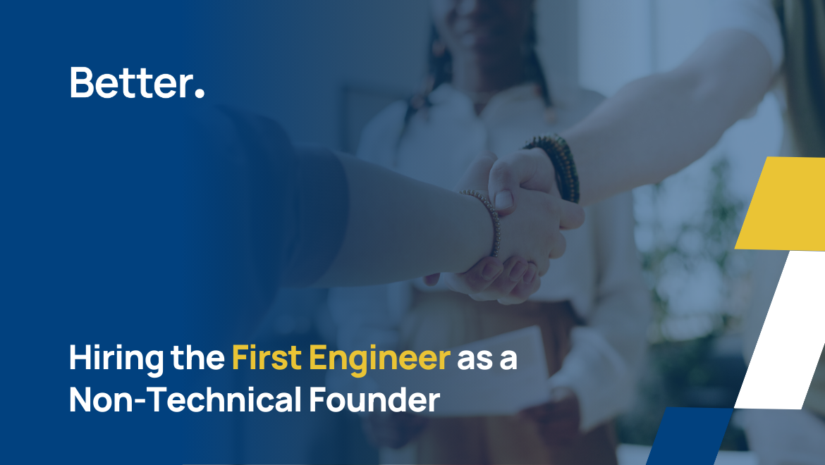 Hiring the First Engineer as a Non-Technical Founder